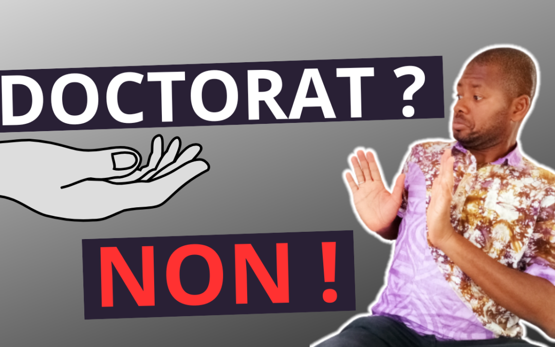 Faire un Doctorat : 8 vérités brutales avant de vous lancer